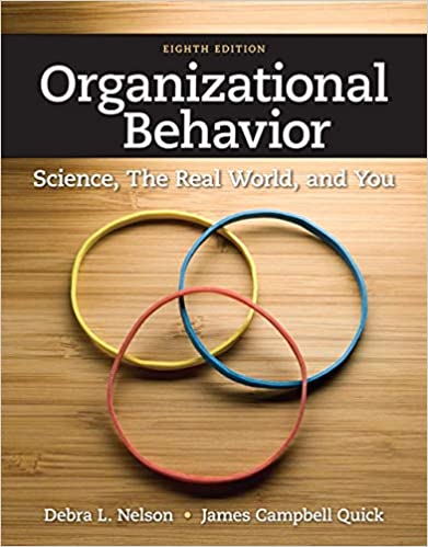 Organizational Behavior: Science, The Real World, and You (8th Edition) - Original PDF